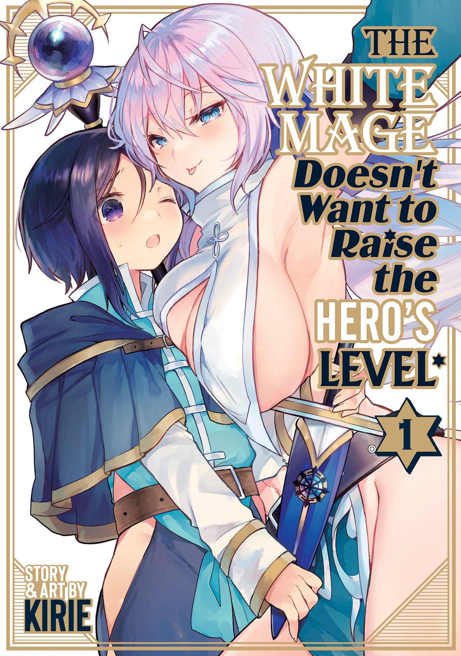 The White Mage Doesn't Want to Raise the Hero's Level Vol. 1 TPB