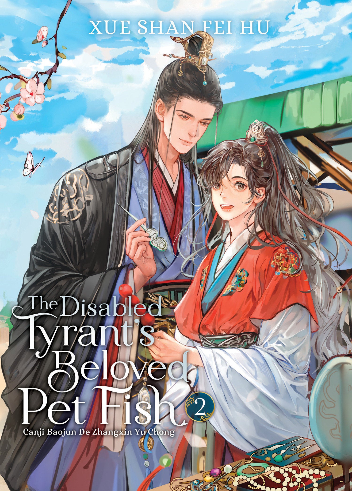 The Disabled Tyrant's Beloved Pet Fish: Canji Baojun De Zhangxin Yu Chong (Novel) Vol. 2 TPB