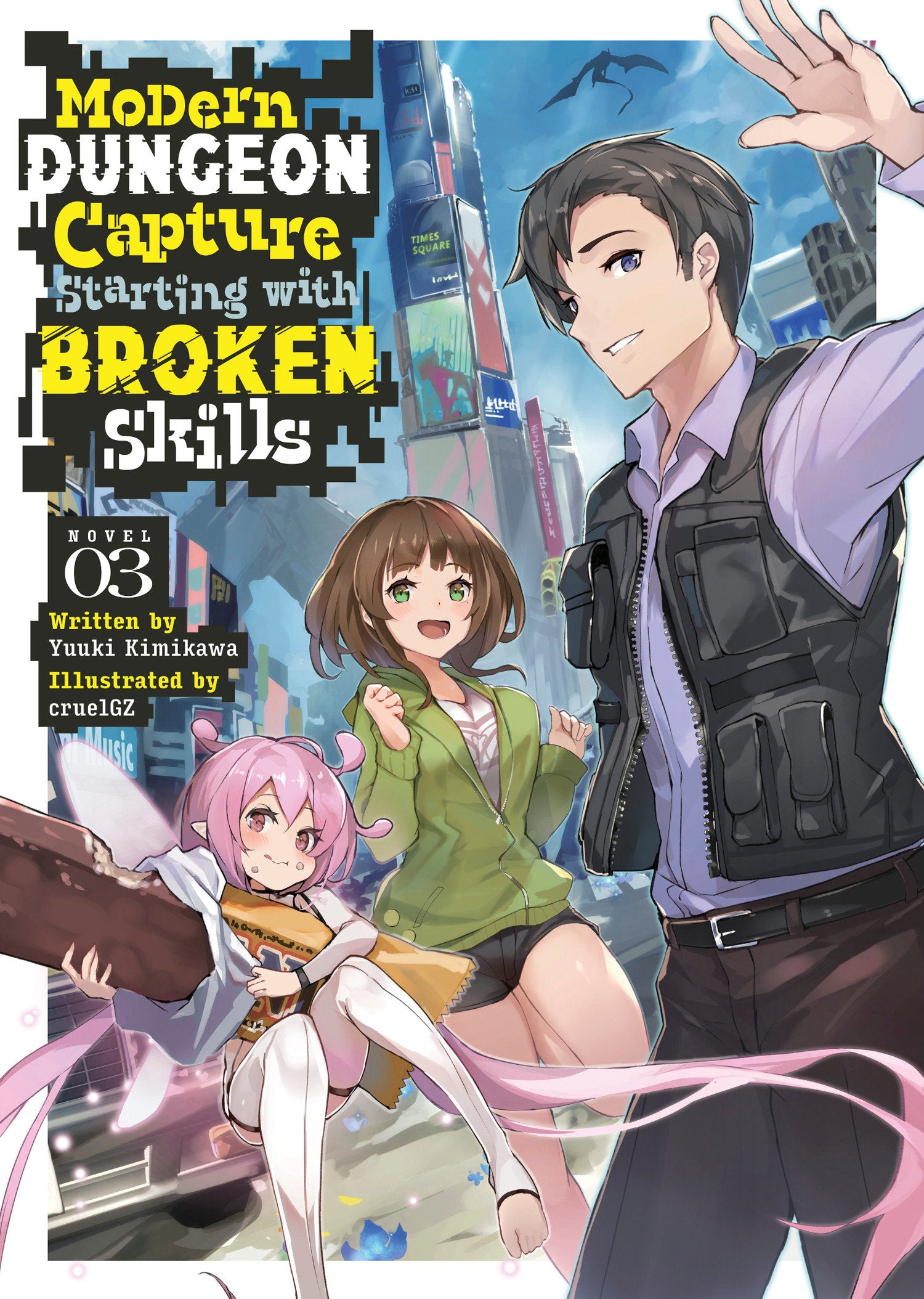 Modern Dungeon Capture Starting with Broken Skills (Light Novel) Vol. 3 TPB
