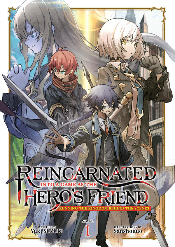 Reincarnated Into a Game as the Hero's Friend: Running the Kingdom Behind the Scenes (Light Novel) Vol. 1 TPB