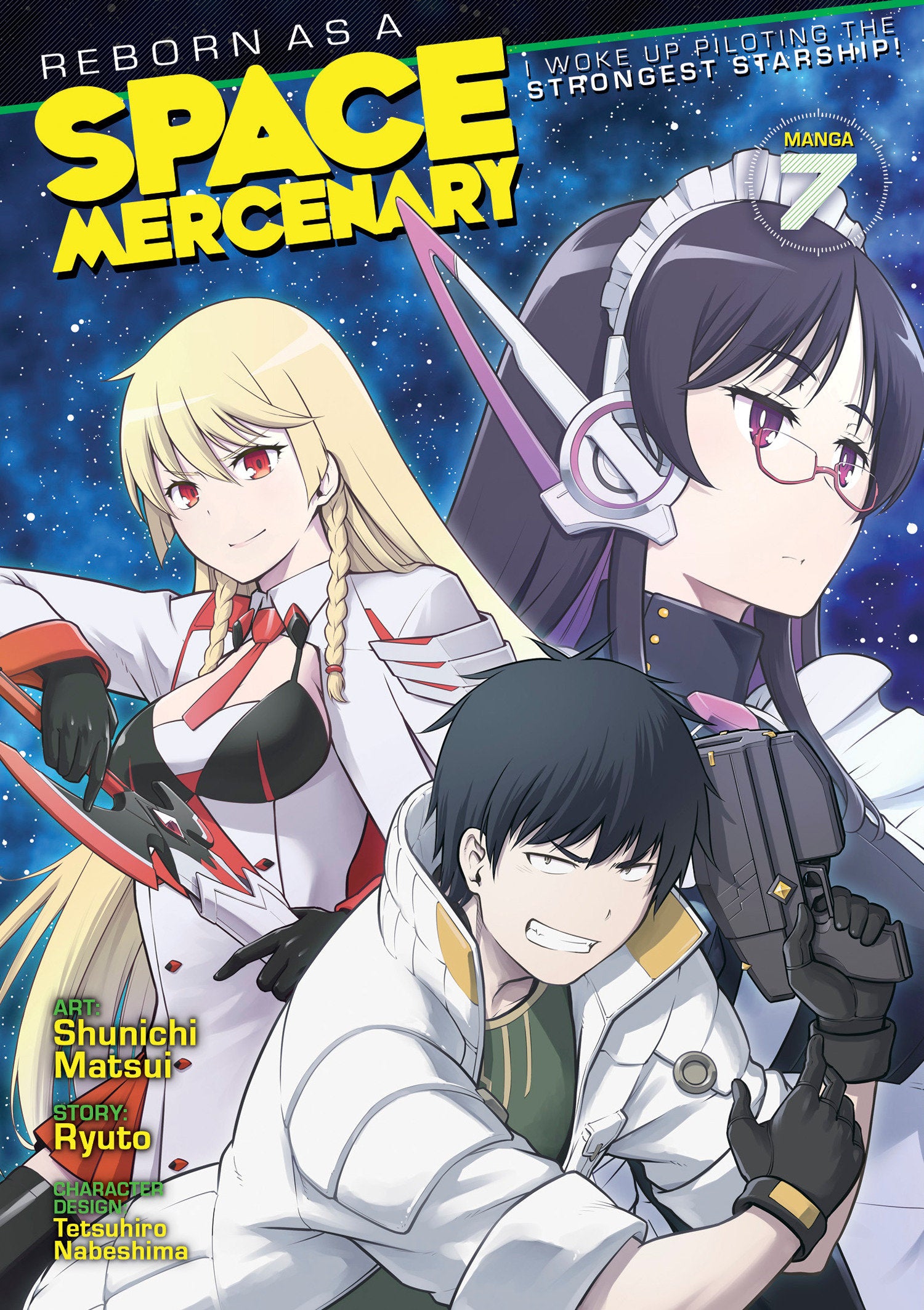 Reborn as a Space Mercenary: I Woke Up Piloting the Strongest Starship! (Manga) Vol. 7 TPB