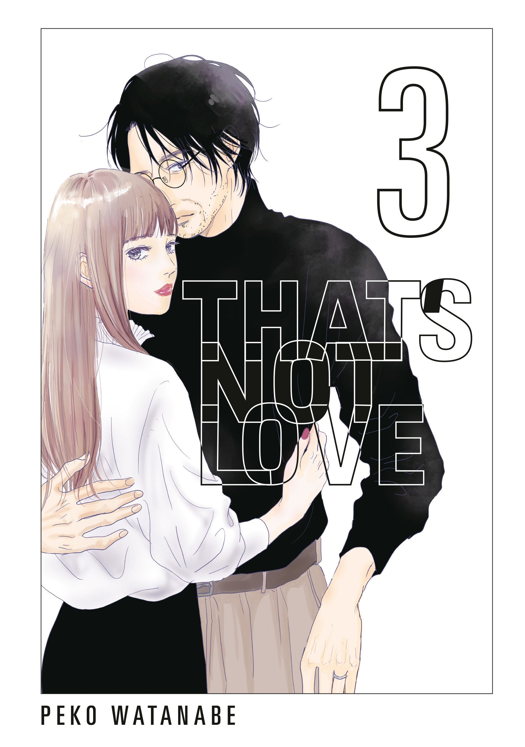 THAT'S NOT LOVE 3