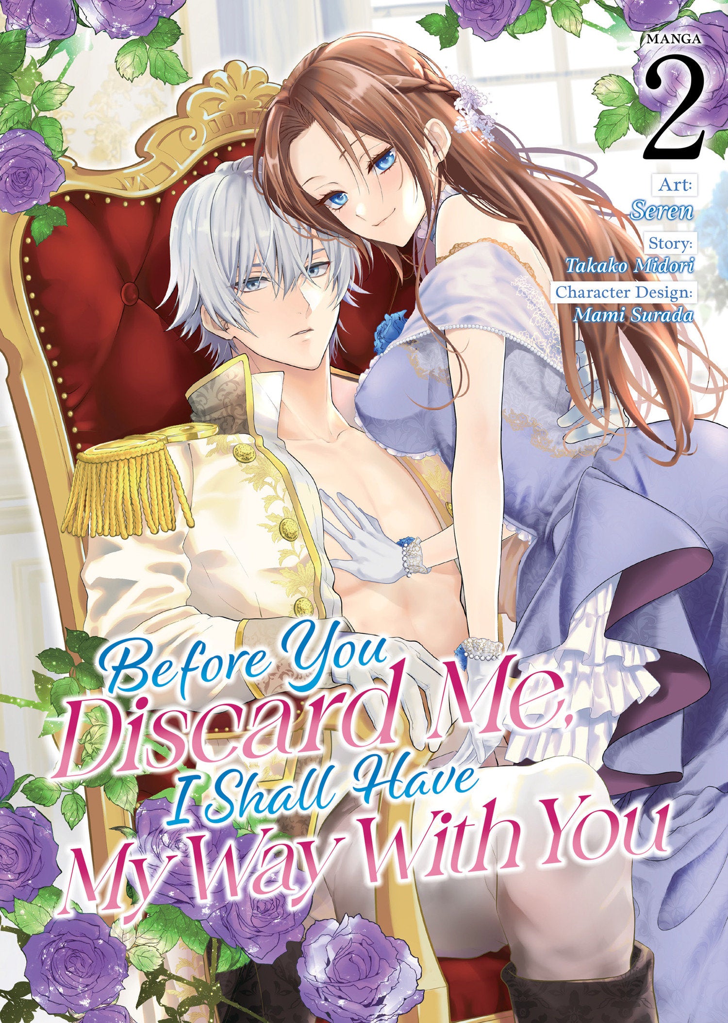 Before You Discard Me, I Shall Have My Way With You (Manga) Vol. 2 TPB