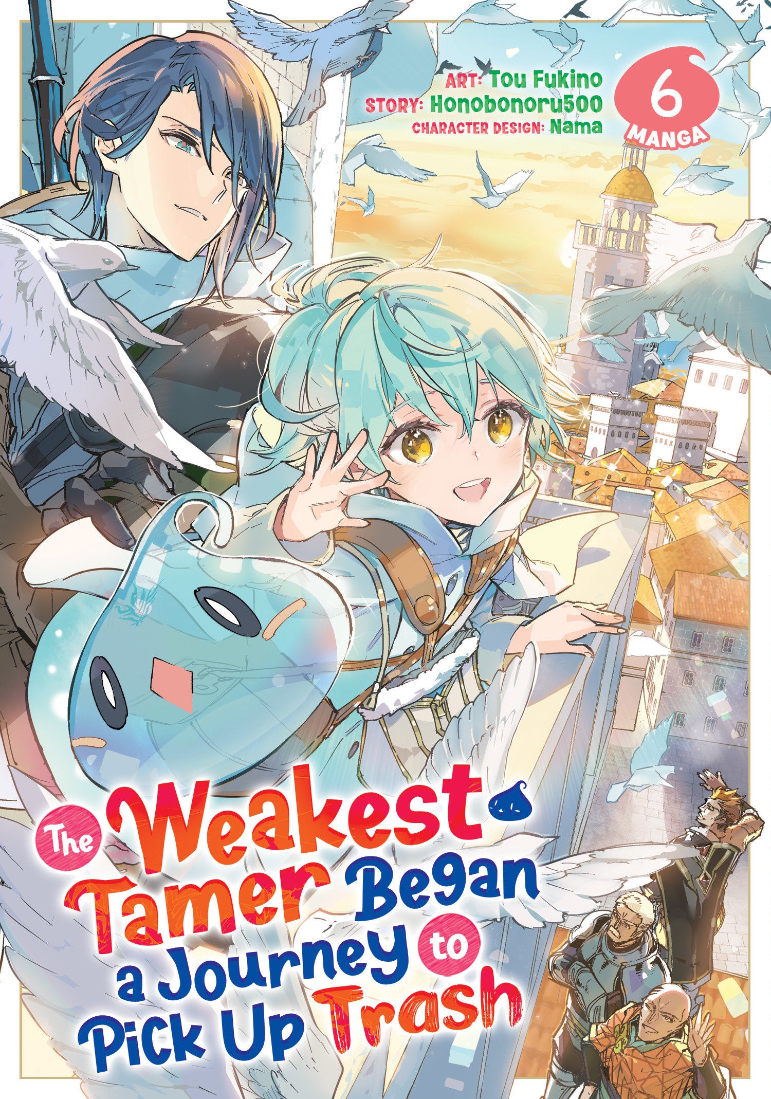 The Weakest Tamer Began a Journey to Pick Up Trash (Manga) Vol. 6 TPB