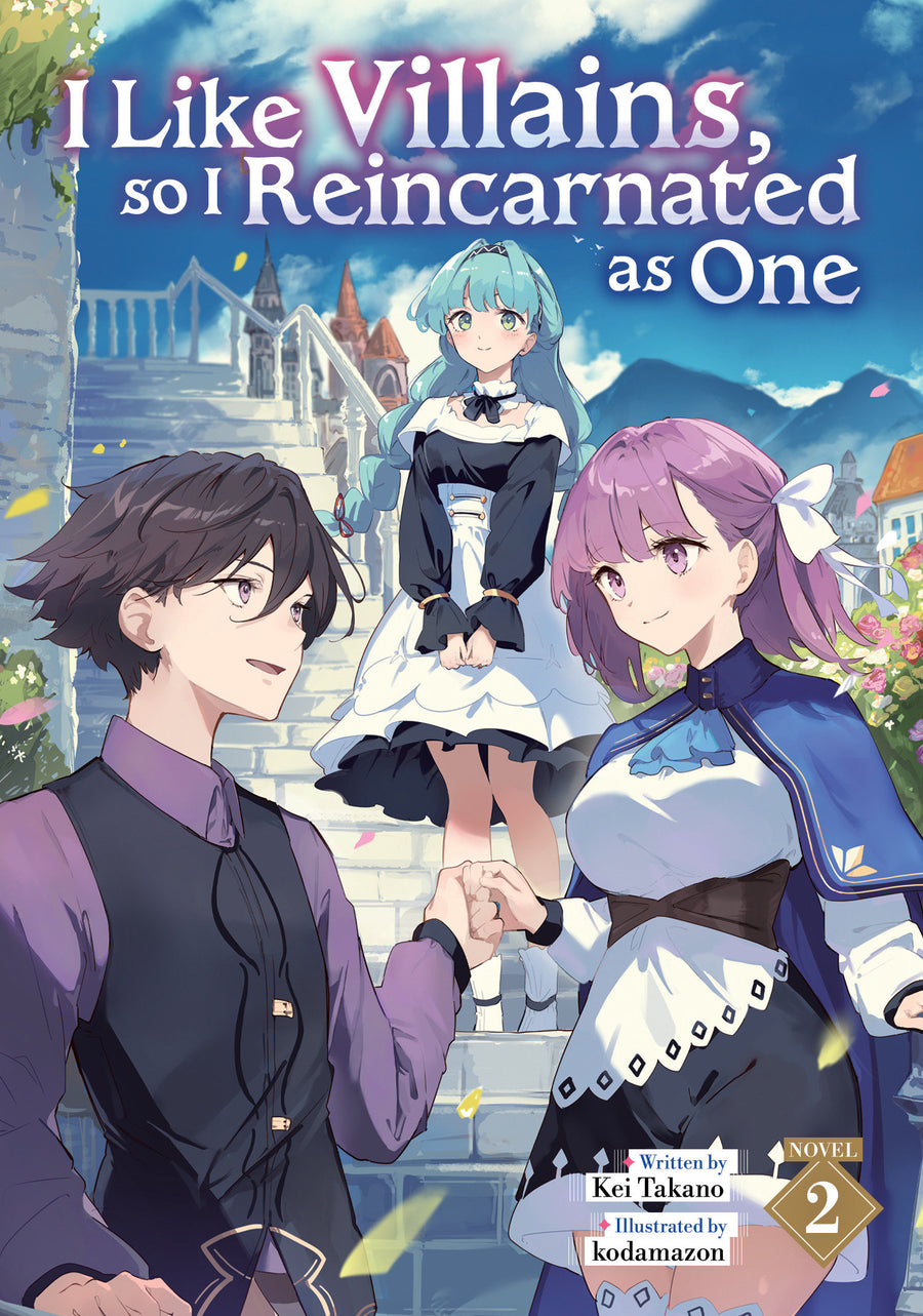 I Like Villains, so I Reincarnated as One (Light Novel) Vol. 2