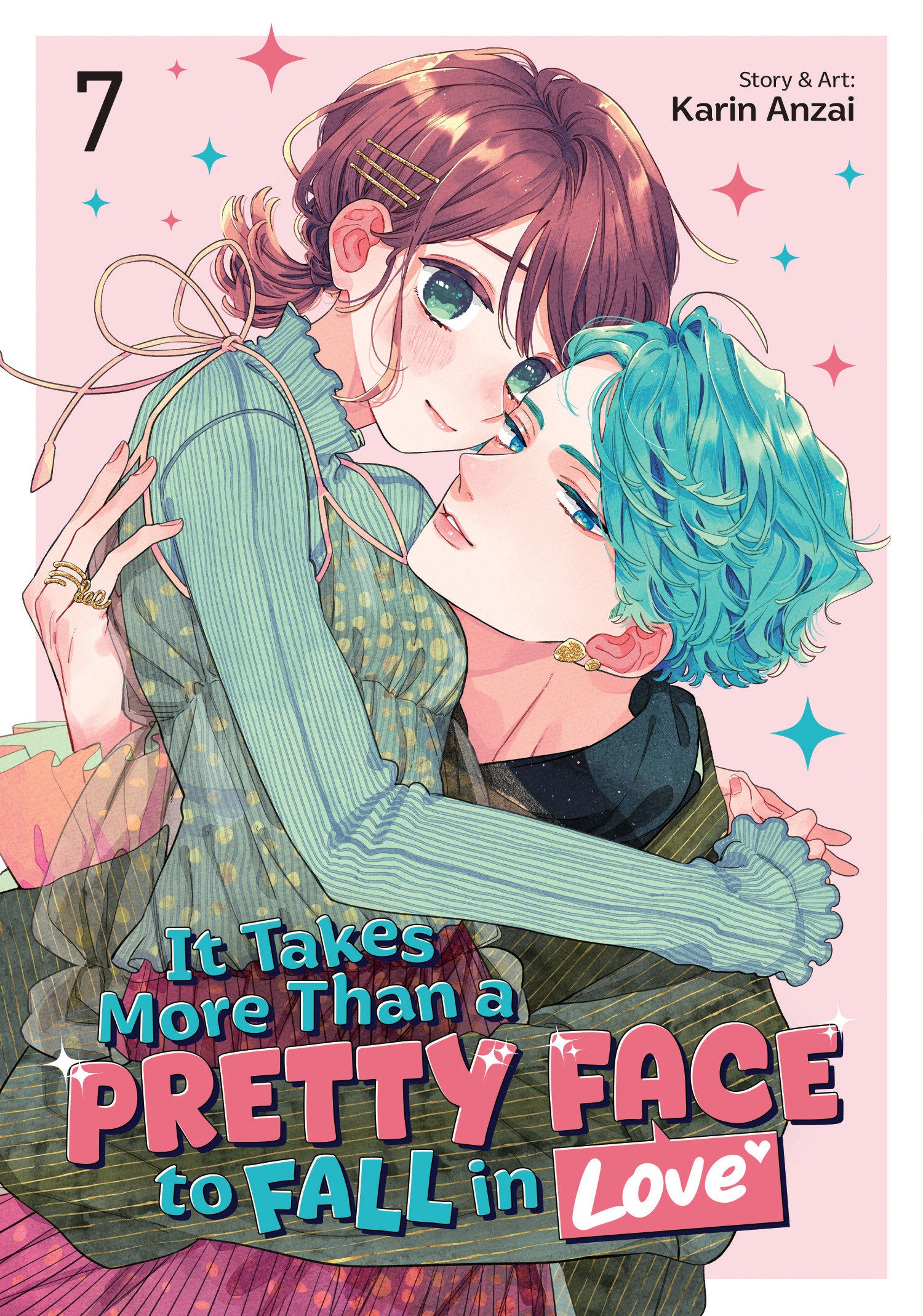 IT TAKES MORE THAN A PRETTY FACE TO FALL IN LOVE VOL. 7