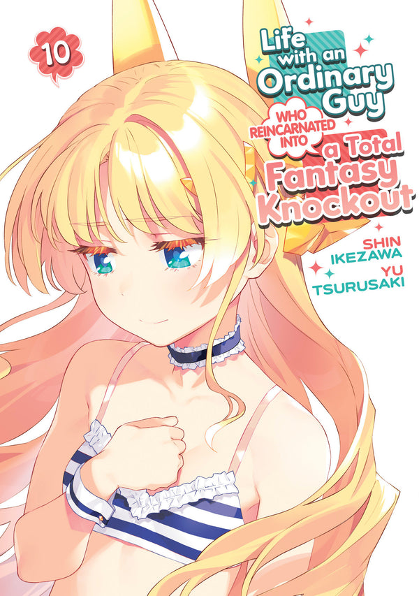 Life with an Ordinary Guy Who Reincarnated into a Total Fantasy Knockout Vol. 10