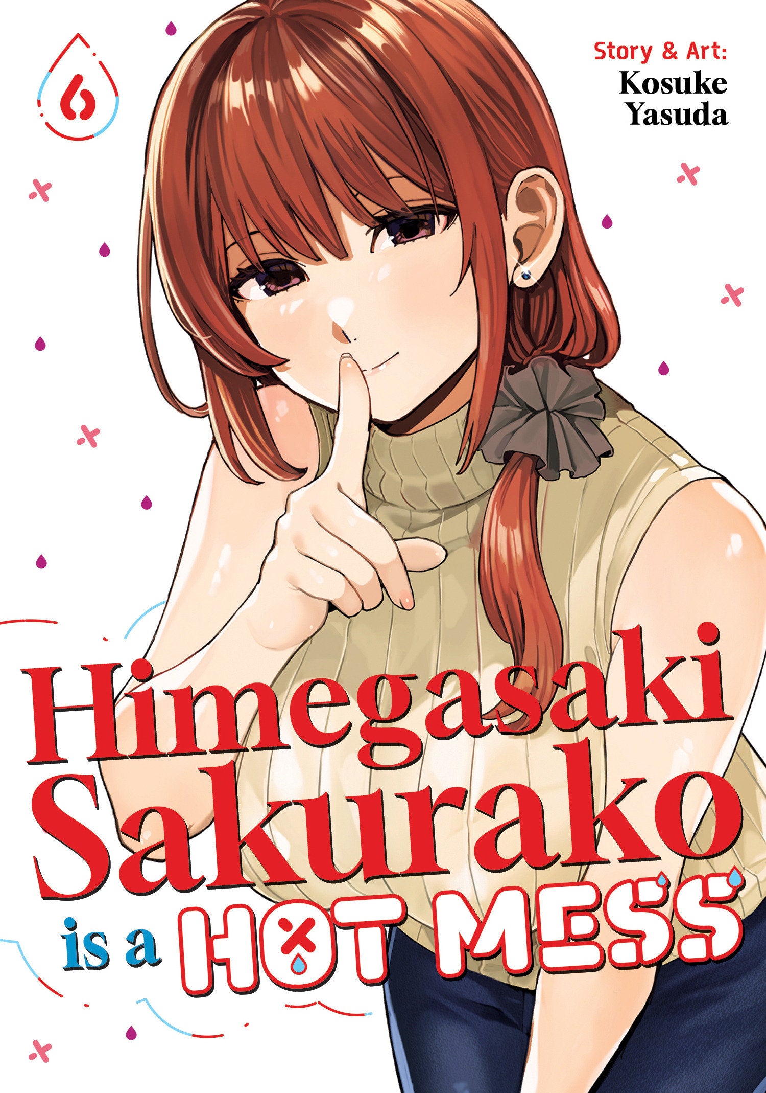 HIMEGASAKI SAKURAKO IS A HOT MESS VOL. 6 TPB
