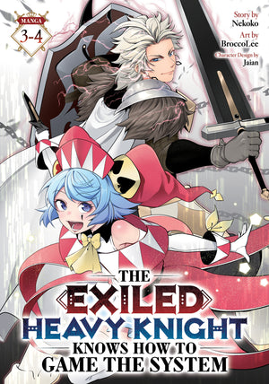 THE EXILED HEAVY KNIGHT KNOWS HOW TO GAME THE SYSTEM (OMNIBUS) VOL. 3-4