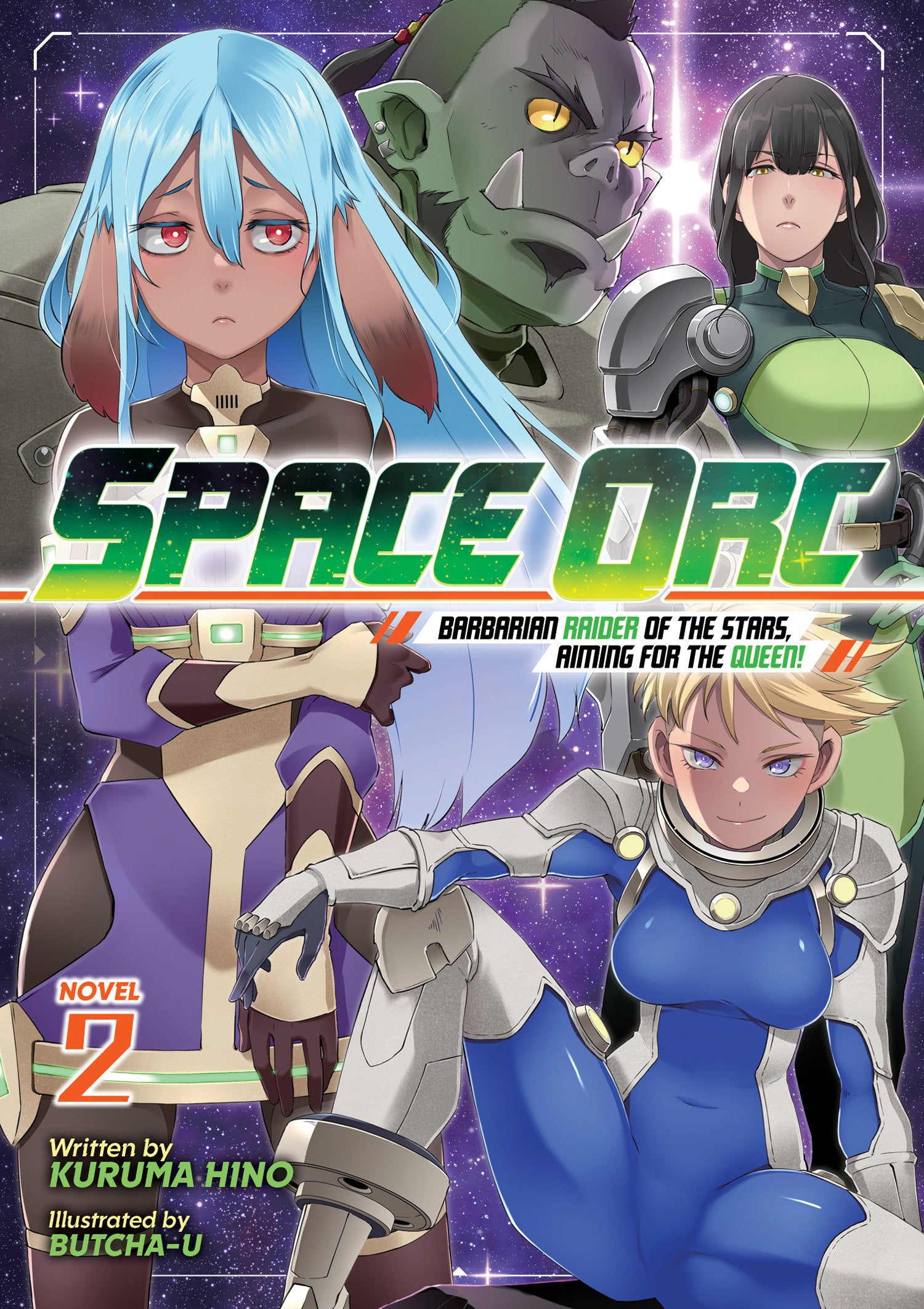 SPACE ORC: BARBARIAN RAIDER OF THE STARS, AIMING FOR THE QUEEN! (LIGHT NOVEL) VOL. 2 TPB