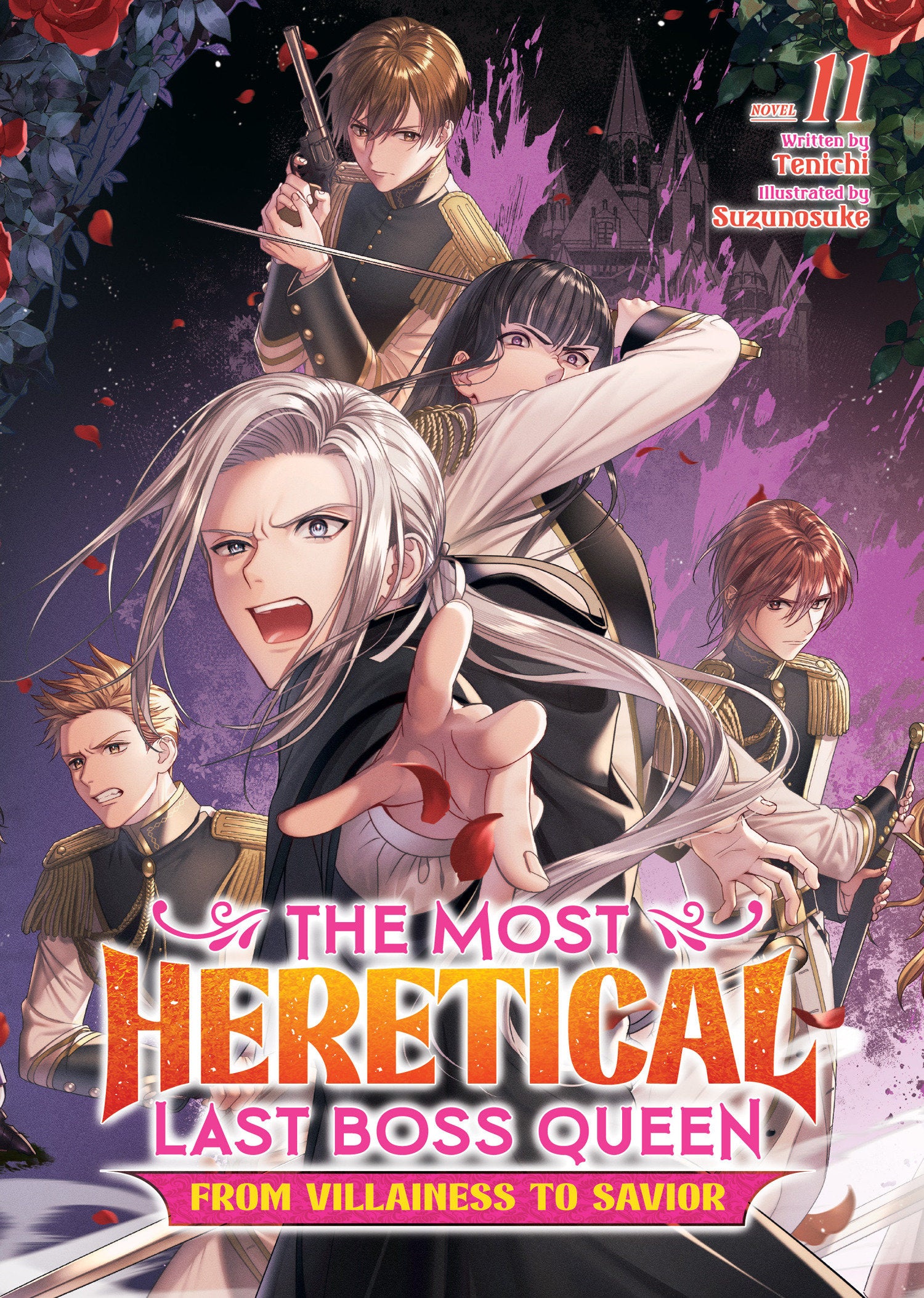THE MOST HERETICAL LAST BOSS QUEEN: FROM VILLAINESS TO SAVIOR (LIGHT NOVEL) VOL. 11