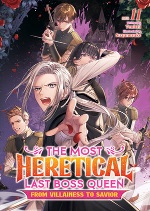 THE MOST HERETICAL LAST BOSS QUEEN: FROM VILLAINESS TO SAVIOR (LIGHT NOVEL) VOL. 11 TPB