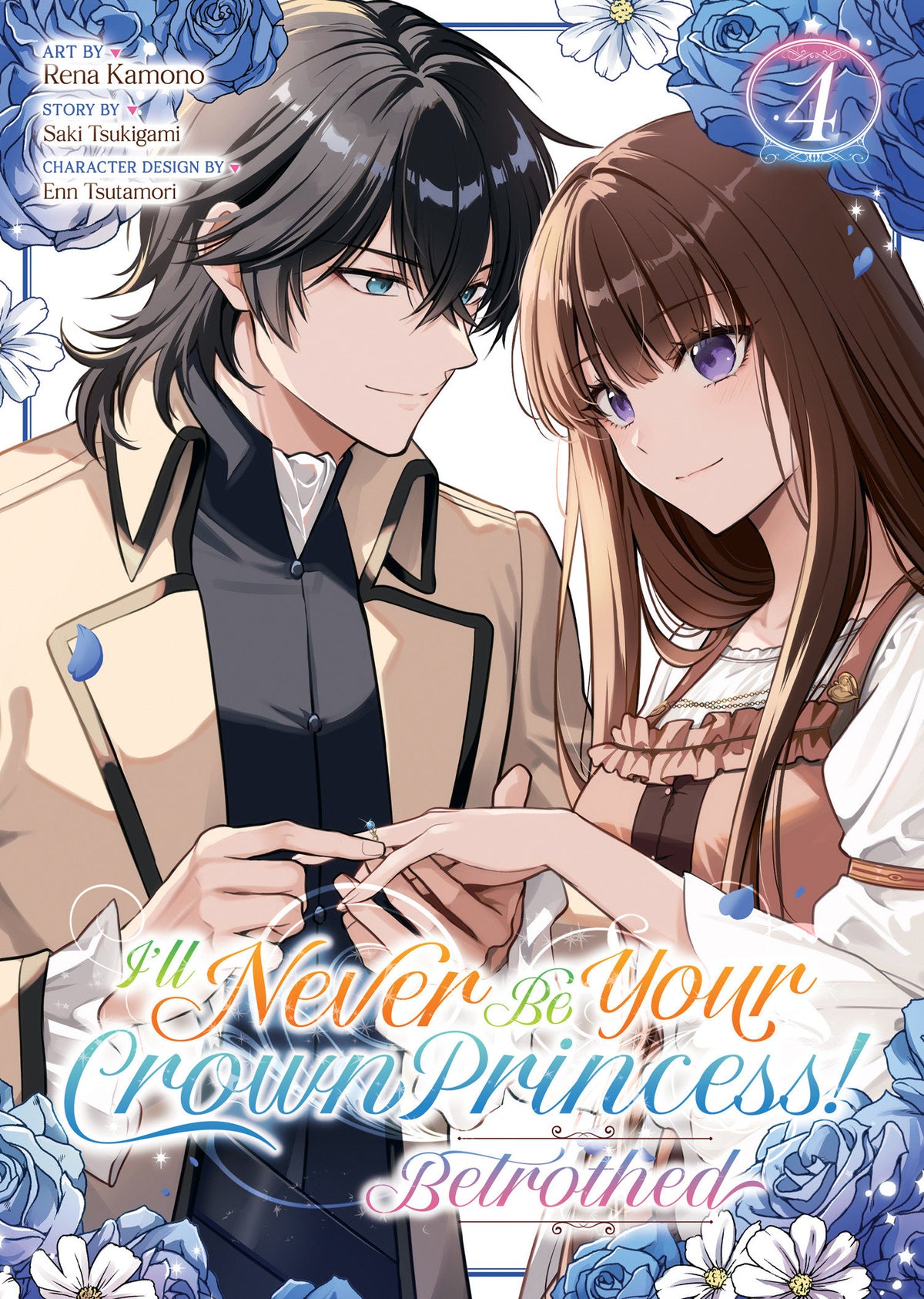I'll Never Be Your Crown Princess! - Betrothed (Manga) Vol. 4