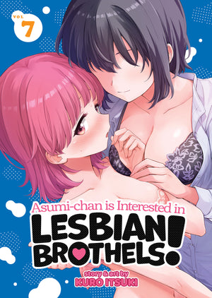 ASUMI-CHAN IS INTERESTED IN LESBIAN BROTHELS! VOL. 7 TPB