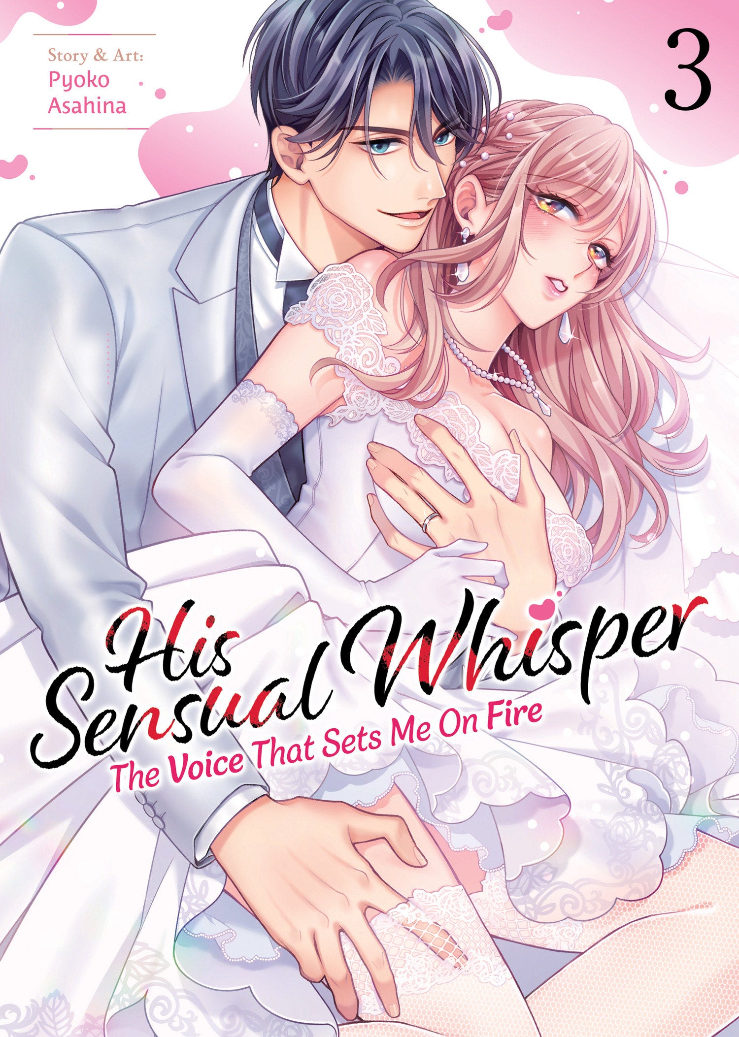 HIS SENSUAL WHISPER: THE VOICE THAT SETS ME ON FIRE VOL. 3