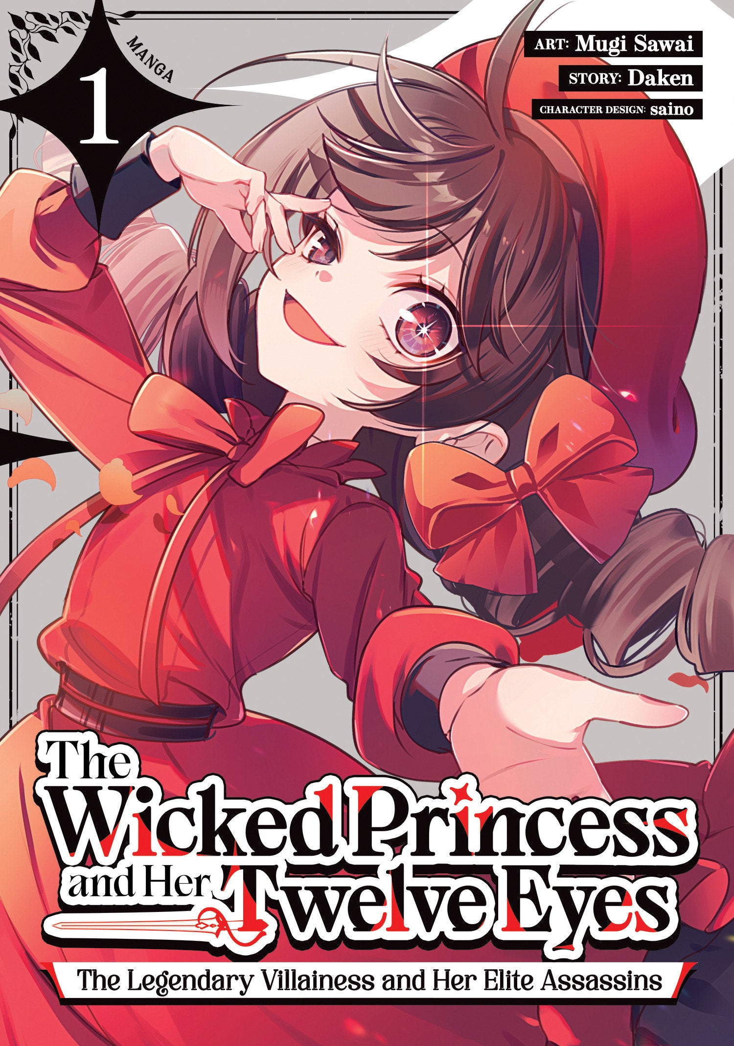 THE WICKED PRINCESS AND HER TWELVE EYES: THE LEGENDARY VILLAINESS AND HER ELITE ASSASSINS (MANGA) VOL. 1 TPB