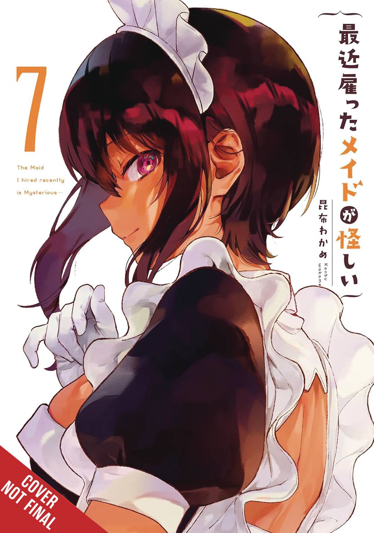 MAID I HIRED RECENTLY IS MYSTERIOUS GN VOL 07 (MR) (C: 0-1-2
