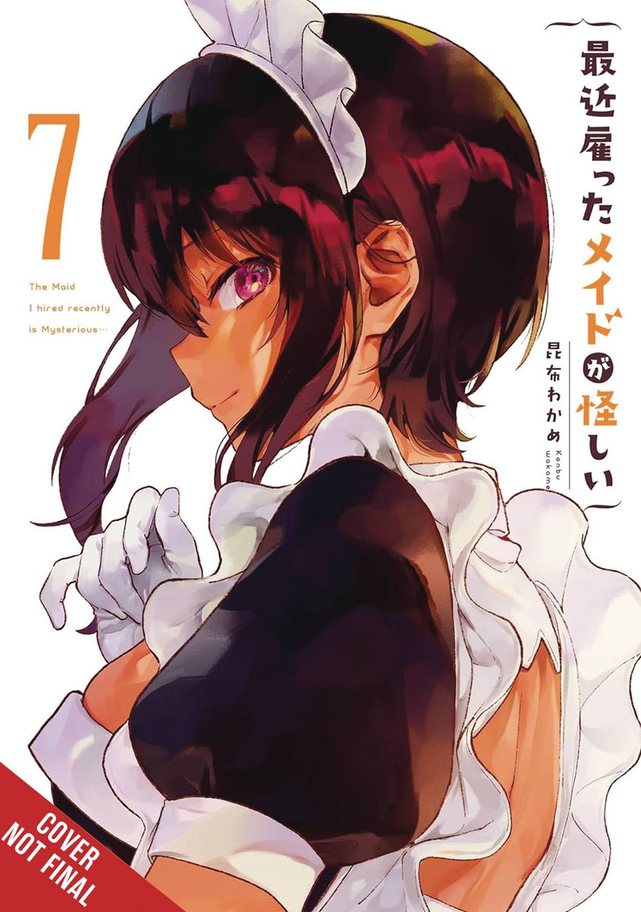 MAID I HIRED RECENTLY IS MYSTERIOUS GN VOL 07 (MR) (C: 0-1-2