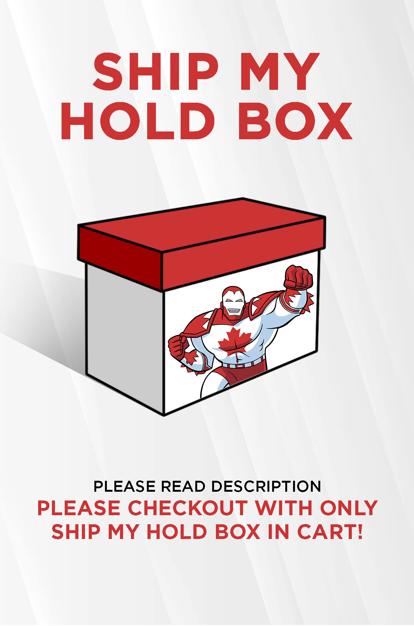 SHIP MY HOLD BOX - CHECKOUT WITH ONLY THIS ITEM IN CART