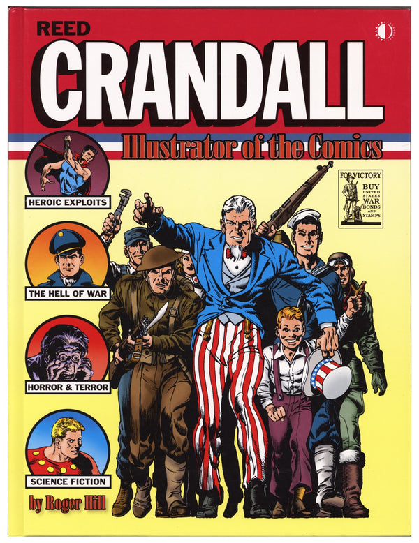 Reed Crandall: Illustrator of the Comics HC     Mid Grade   (2017)