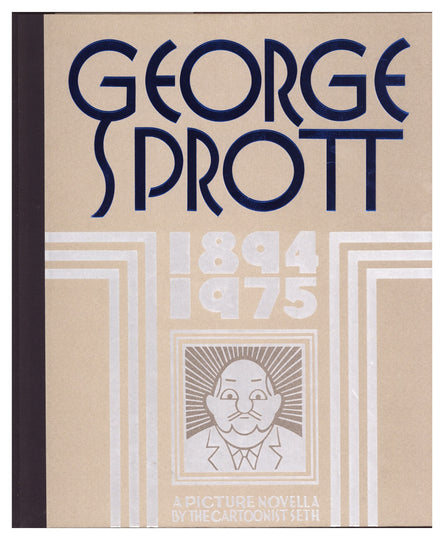 George Sprott: 1894-1975 TPB [nn] High Grade (2009) 
