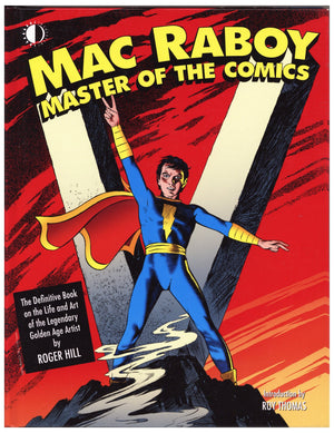 Mac Raboy: Master of the Comics HC     Mid Grade   (2019)