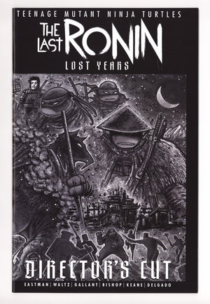 Teenage Mutant Ninja Turtles: The Last Ronin - Lost Years Director's Cut 1 High Grade (2023) Eastman Variant 