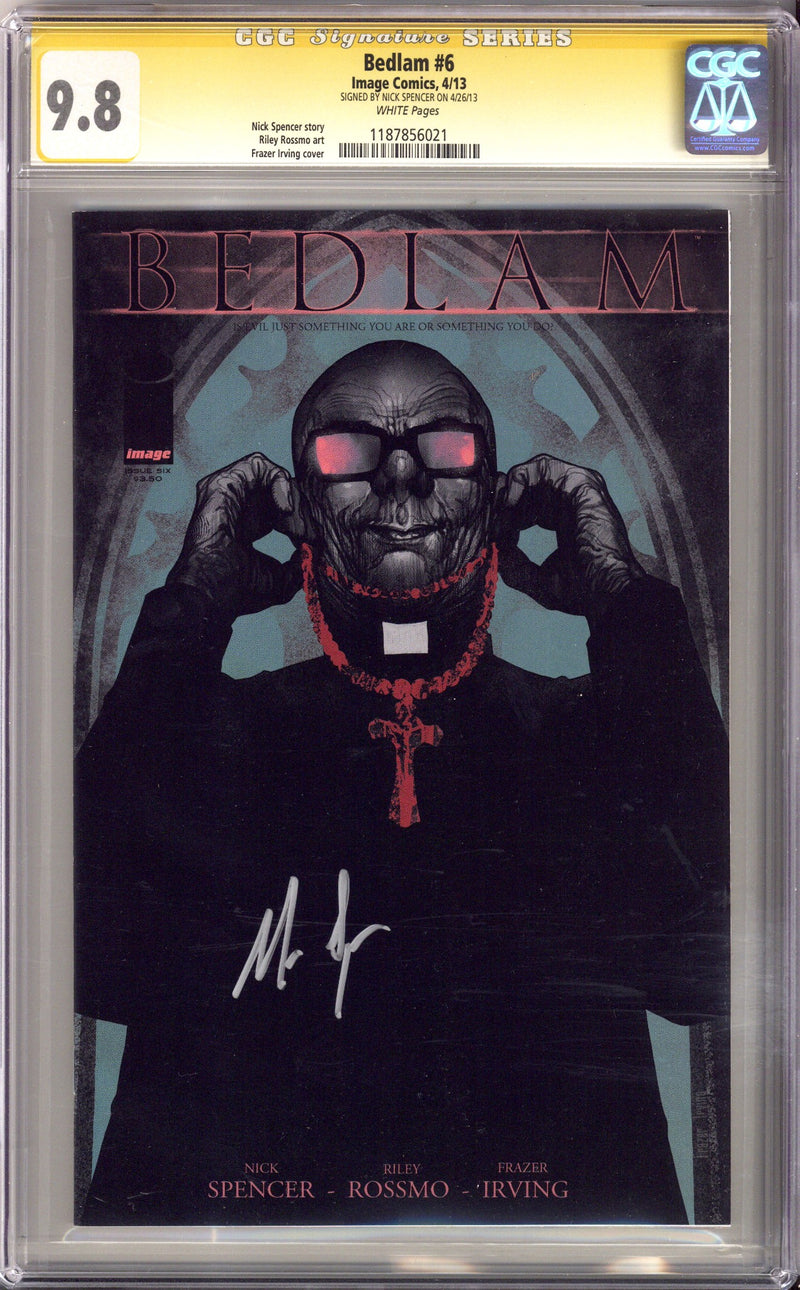 Bedlam 6 CGC 9.8 (NM/M) (2013) Signed x1 Cover Nick Spencer 