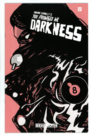 You Promised Me Darkness 3 High Grade (2021) Connelly Variant