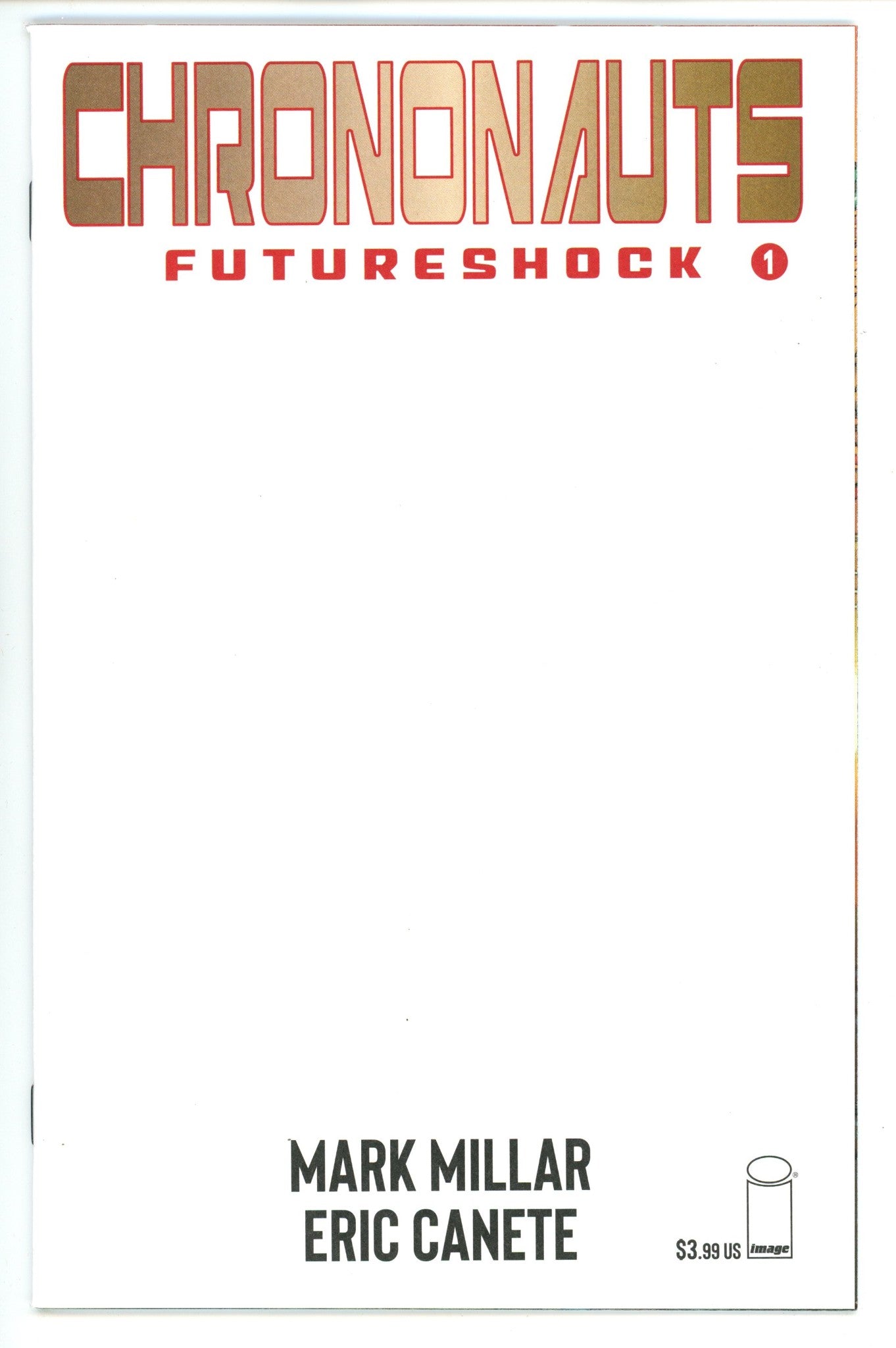 Chrononauts: Futureshock 1 High Grade (2019) Blank Variant 