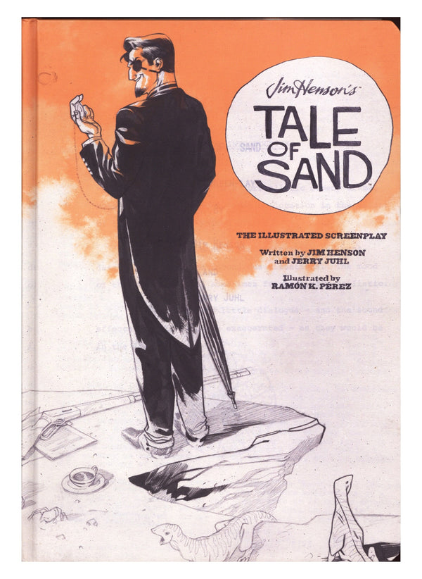 Jim Henson's Tale of Sand: The Illustrated Screenplay HC Mid Grade (2014) Signed x2 1st Page Ramon Perez & Ian Herring