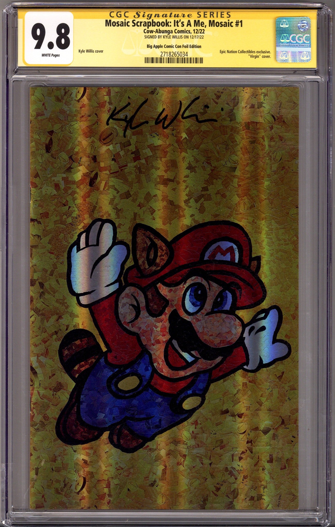 Mosaic Scrapbook: It's A Me, Mosaic 1 CGC 9.8 (NM/M) (2022) Willis Foil Virgin Exclusive Variant Signed x1 Cover Kyle Willis