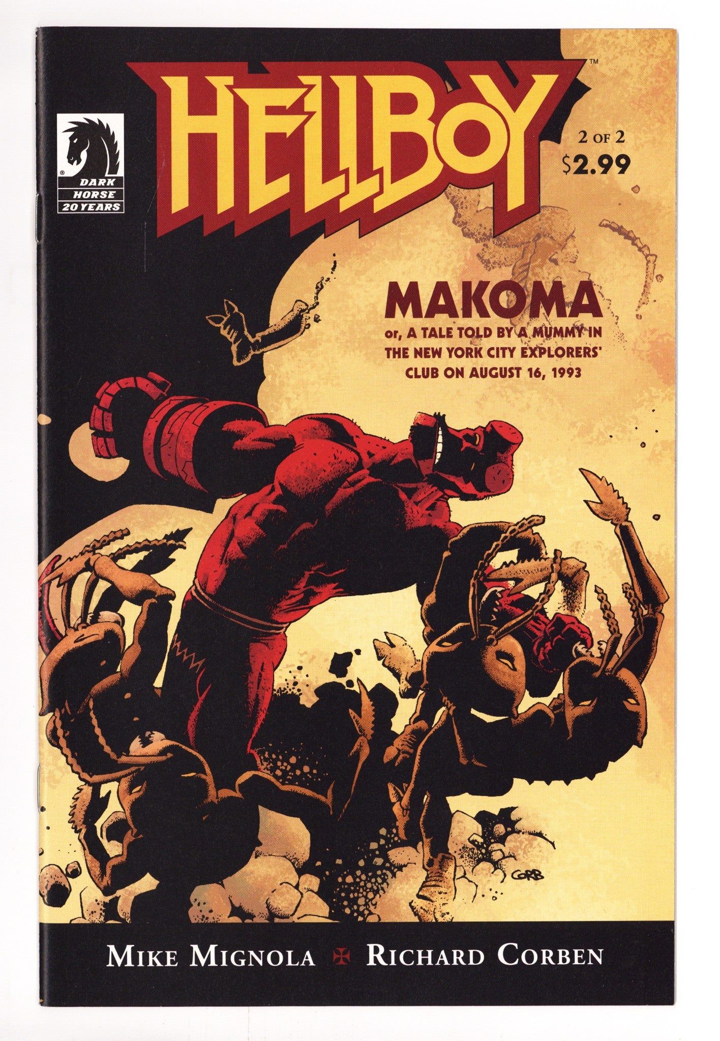 Hellboy: Makoma, or, a Tale Told by a Mummy in the New York City Explorers’ Club on August 16, 1993 2 High Grade (2006) 