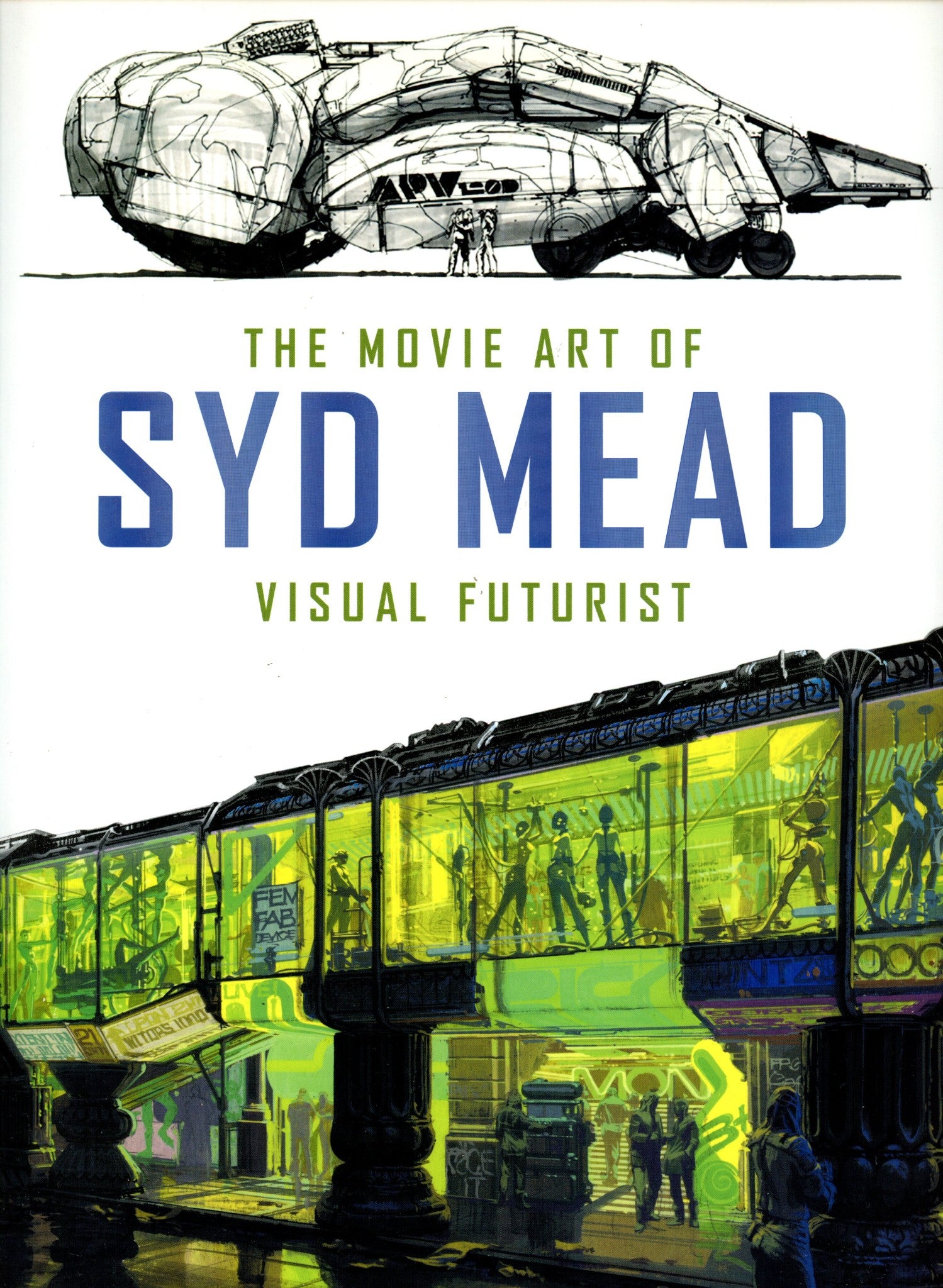The Movie Art of Syd Mead: Visual Futurist HC High Grade (2017)
