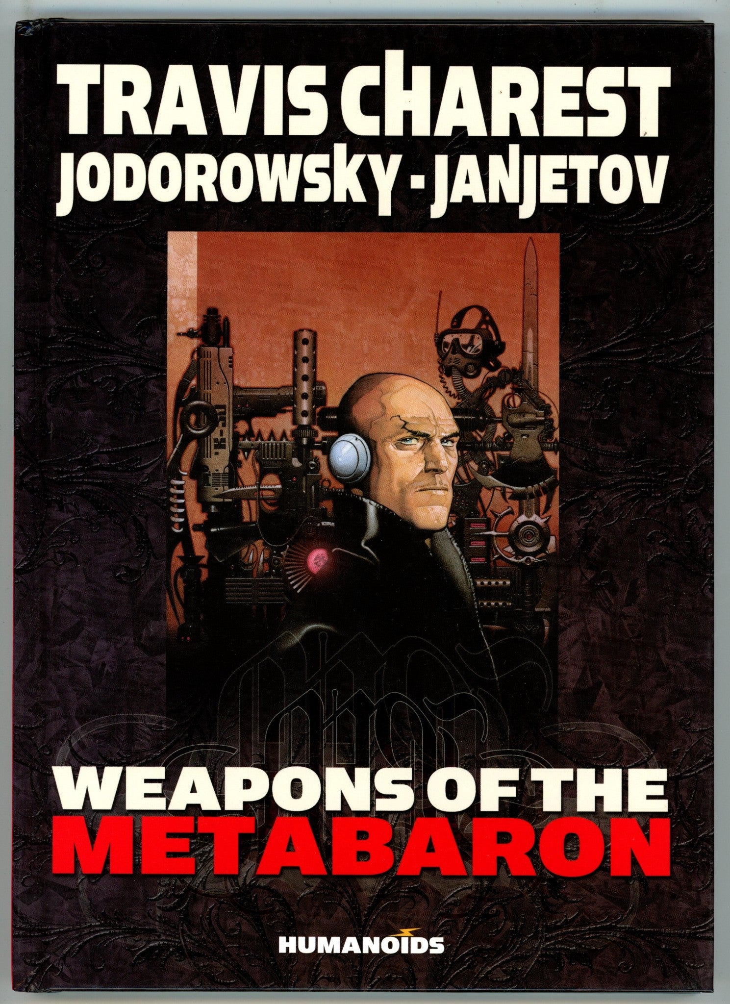 Weapons of the Metabaron HC High Grade (2011) 