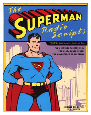 The Superman Radio Scripts: Superman Vs. the Atom Man TPB Vol 1 Mid Grade (2001)