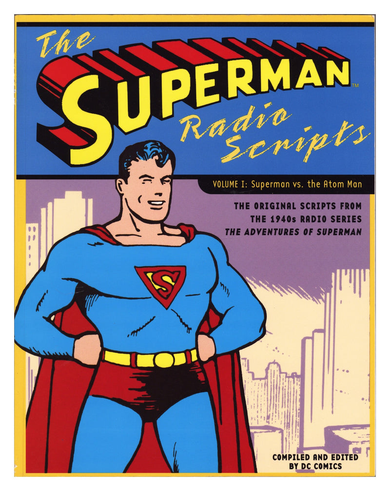 The Superman Radio Scripts: Superman Vs. the Atom Man TPB Vol 1 1 Mid Grade (2001) 