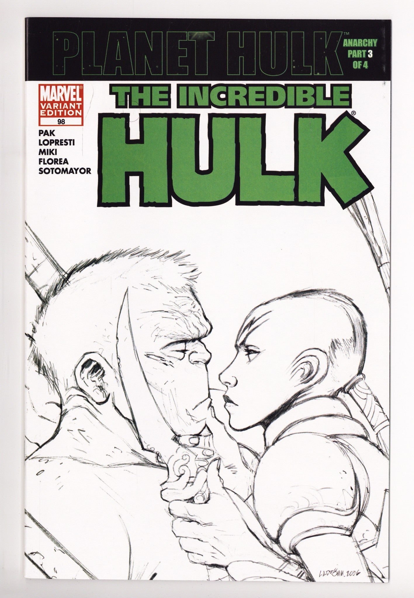 Incredible Hulk Vol 2 98 High Grade (2006) Ladronn Sketch Variant 