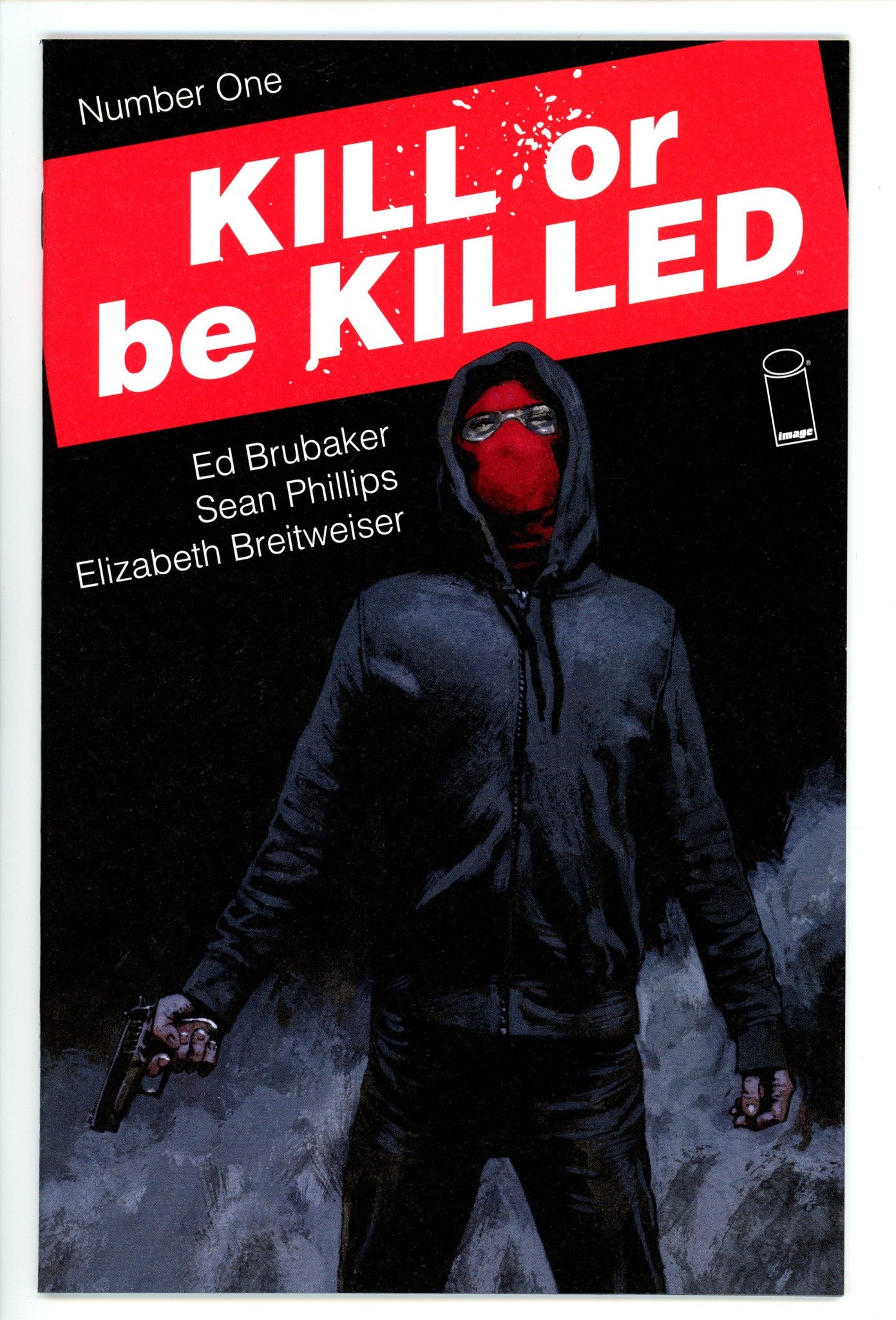 Kill or Be Killed 1 High Grade (2016) 