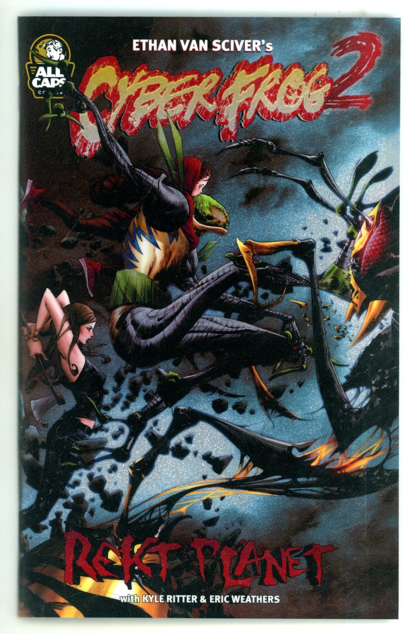 Cyberfrog 2: Rekt Planet 1 NM (9.4) (2023) Lee Foil Chromium Variant Signed x1 1st Page Ethan Van Sciver 
