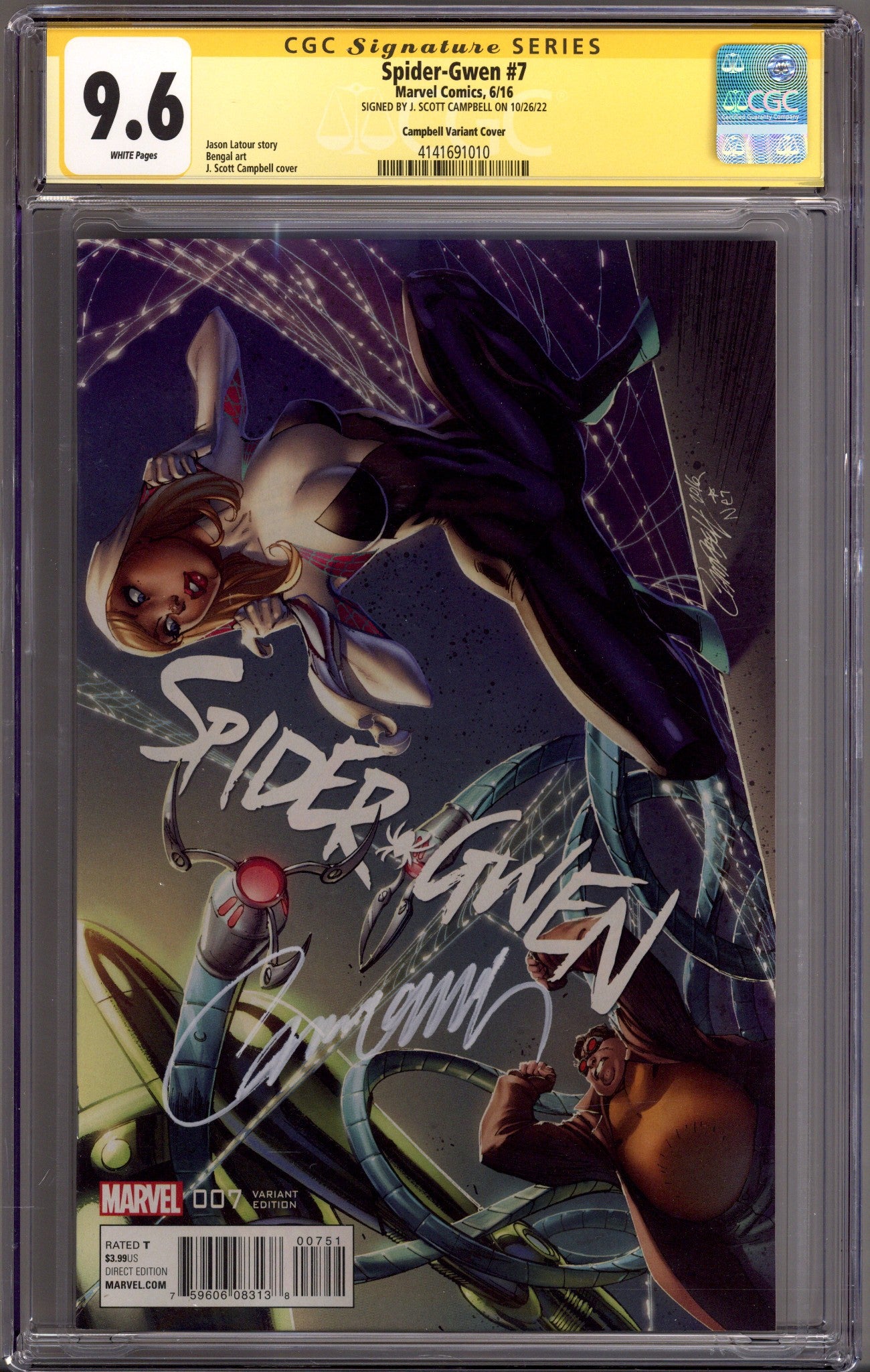 Spider-Gwen Vol 2 7 CGC 9.6 (NM+)   (2016) Campbell     Variant  Signed x1 Cover J. Scott Campbell 