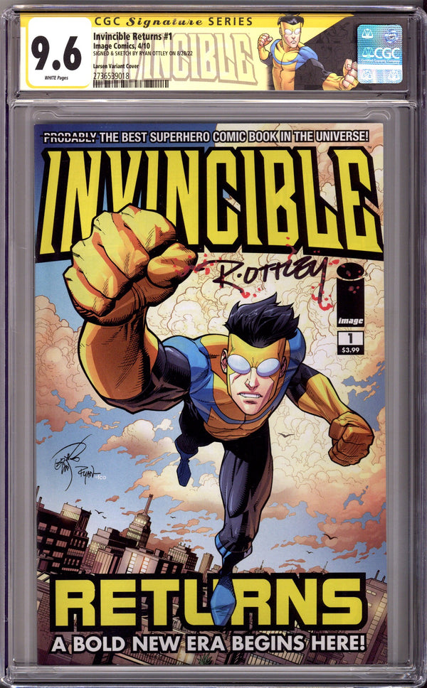 Invincible Returns 1 CGC 9.6 (NM+) (2010) Larsen Incentive Variant Signed / Remarked x1 Cover Ryan Ottley