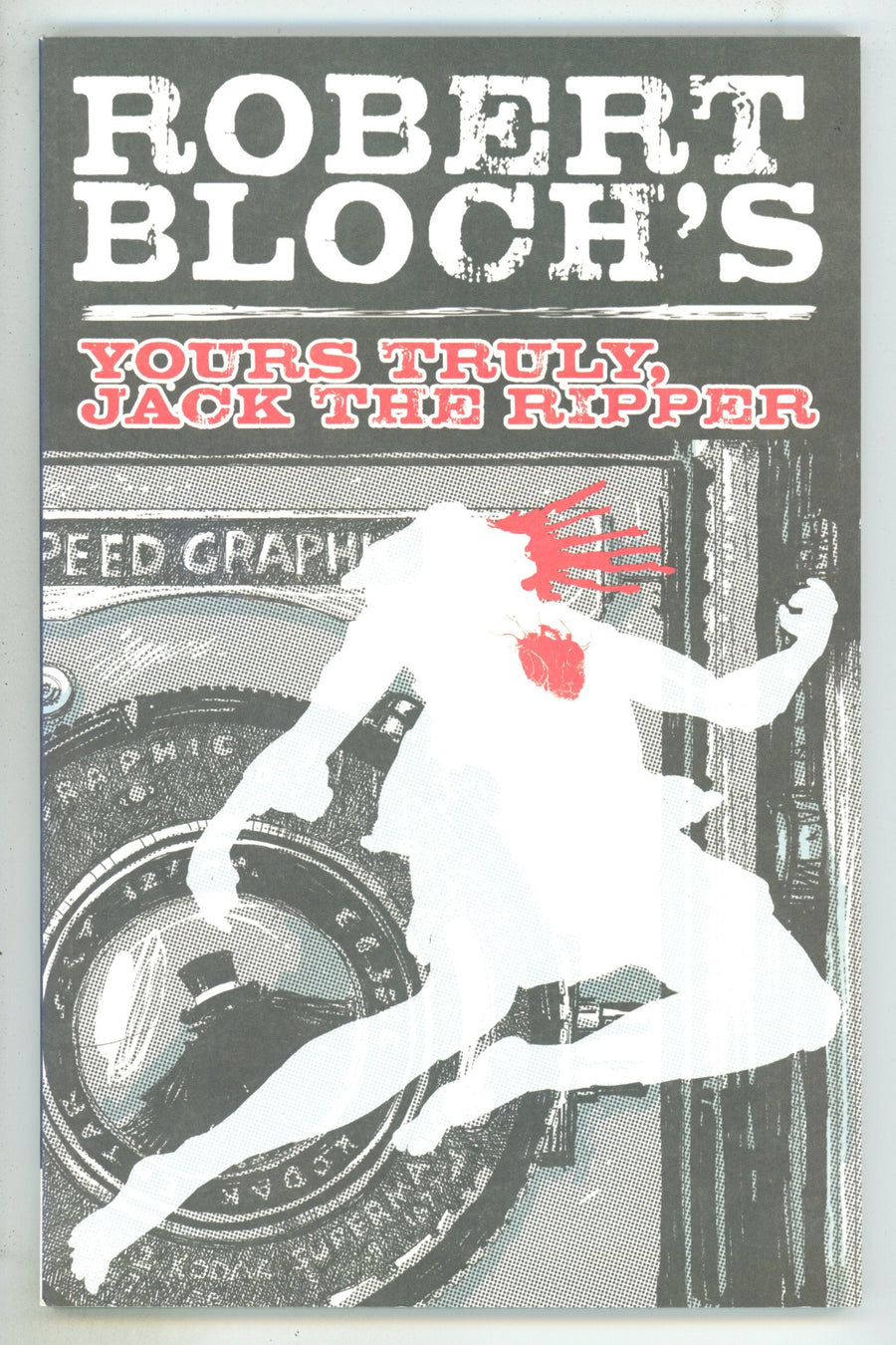 Yours Truly, Jack the Ripper TPB High Grade (2010) 