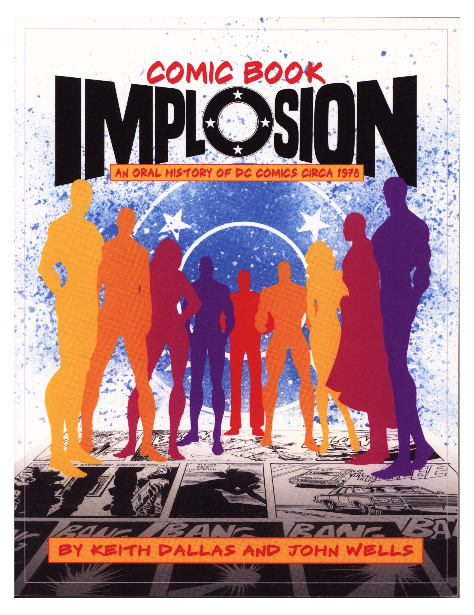 Comic Book Implosion: An Oral History of DC Comics Circa 1978 TPB     High Grade   (2018)        