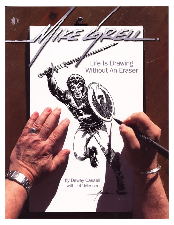 Mike Grell: Life is Drawing Without an Eraser TPB     Mid Grade   (2018)