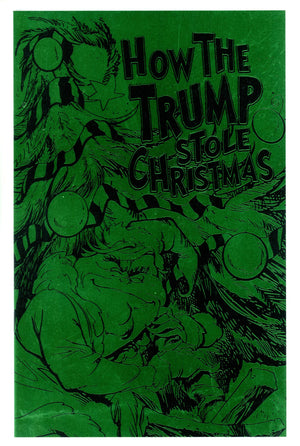 How the Trump Stole Christmas 1 VF/NM (9.0) (2017) Green Foil Variant