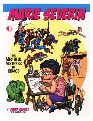 Marie Severin: The Mirthful Mistress of Comics TPB     Mid Grade   (2012)