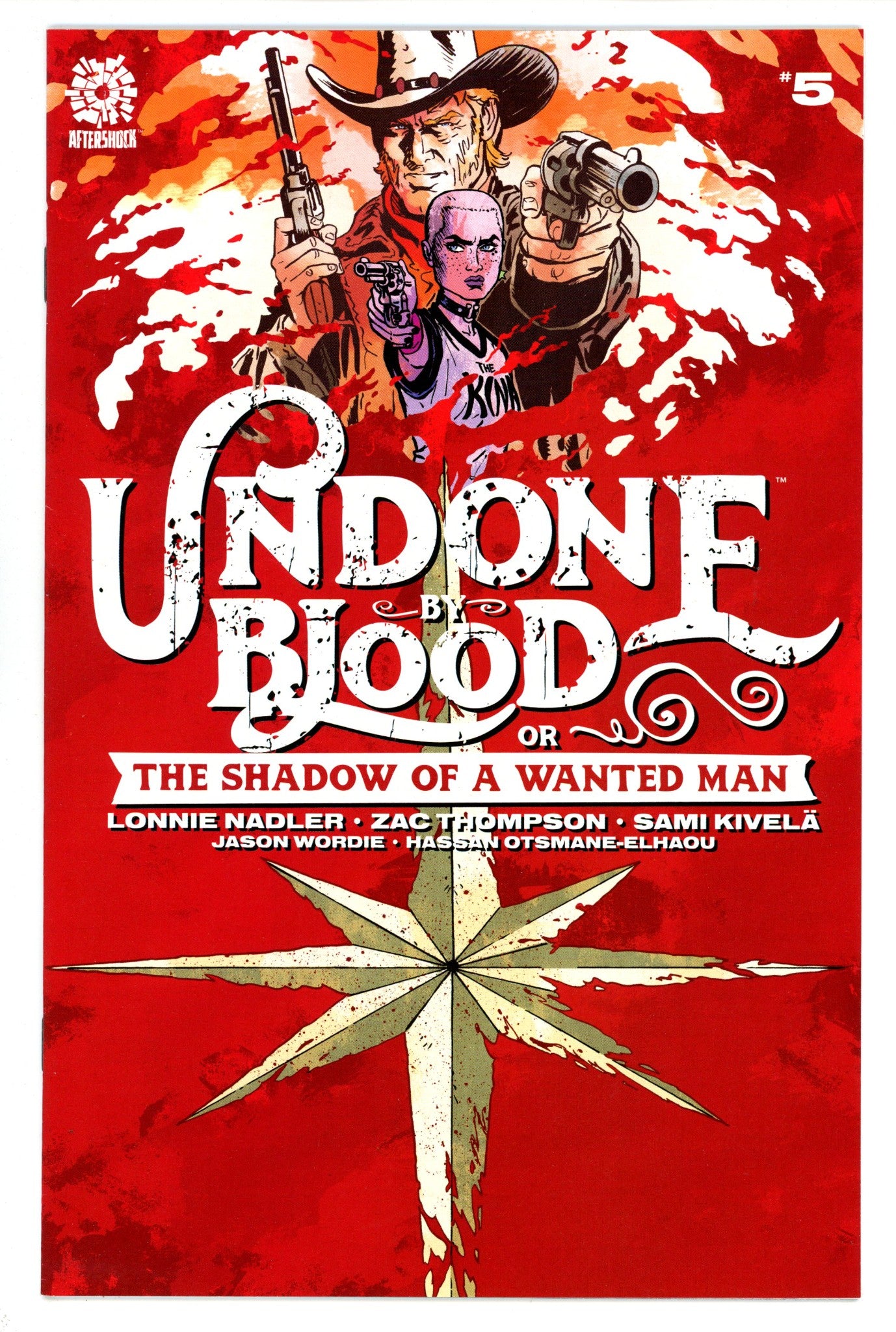 Undone by Blood or the Shadow of a Wanted Man 5 High Grade (2020) 