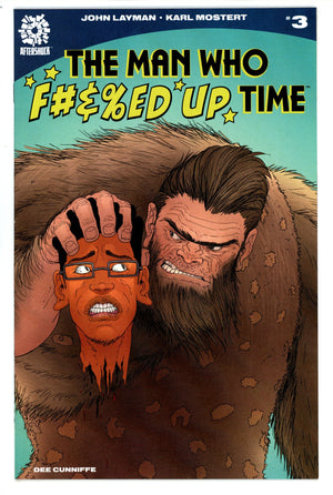 The Man Who F#&%ed Up Time 3 High Grade (2020)