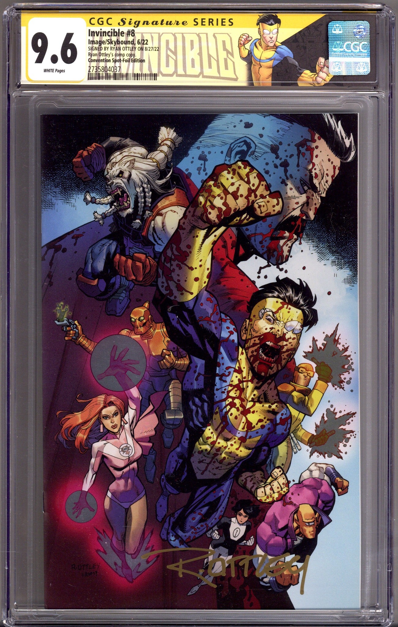 Invincible 8 CGC 9.6 (NM+) Ottley's Comp Copy (2022) Spot Foil Virgin Convention Variant Signed x1 Cover Ryan Ottley 